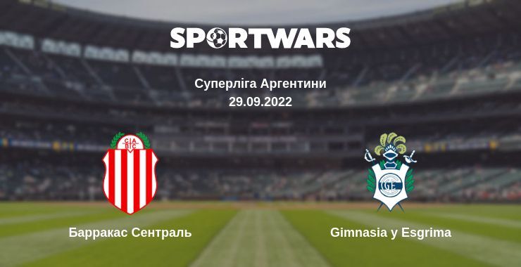 Барракас Сентраль — Gimnasia y Esgrima дивитись онлайн безкоштовно 29.09.2022