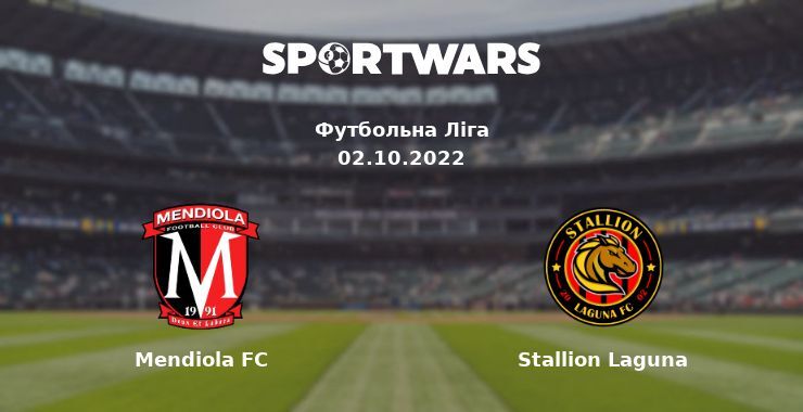 Mendiola FC — Stallion Laguna дивитись онлайн безкоштовно 02.10.2022