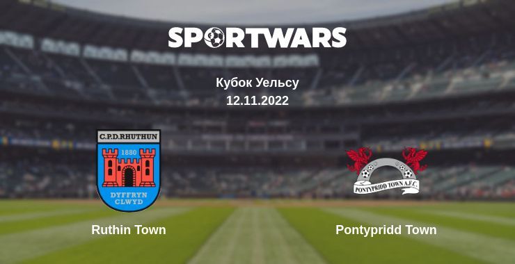 Ruthin Town — Pontypridd Town дивитись онлайн безкоштовно 12.11.2022