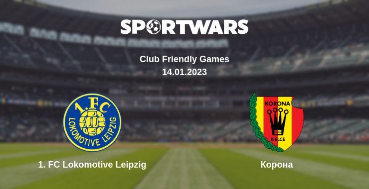 1. FC Lokomotive Leipzig — Корона дивитись онлайн безкоштовно 14.01.2023