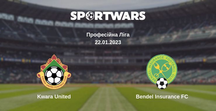 Kwara United — Bendel Insurance FC дивитись онлайн безкоштовно 22.01.2023