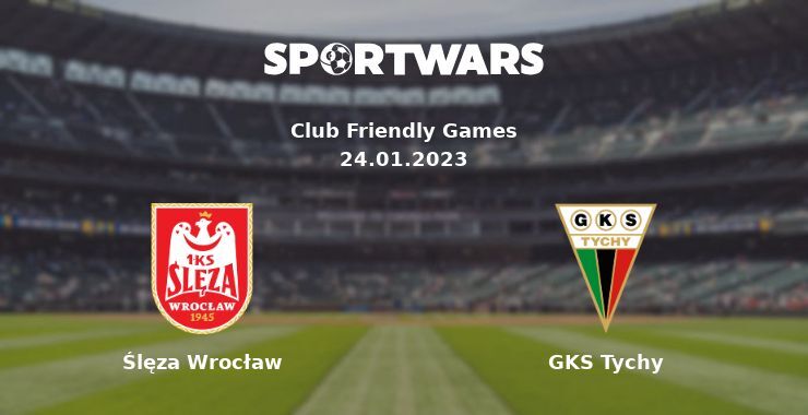 Ślęza Wrocław — GKS Tychy дивитись онлайн безкоштовно 24.01.2023