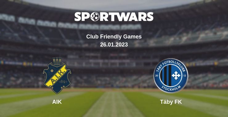 AIK — Täby FK дивитись онлайн безкоштовно 26.01.2023