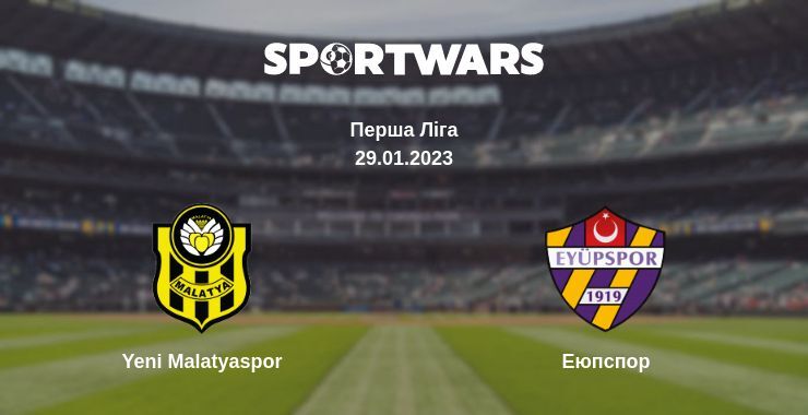 Yeni Malatyaspor — Еюпспор дивитись онлайн безкоштовно 29.01.2023