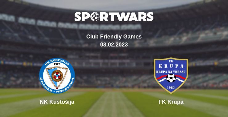 NK Kustošija — FK Krupa дивитись онлайн безкоштовно 03.02.2023