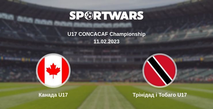 Канада U17 — Трінідад і Тобаго U17 дивитись онлайн безкоштовно 11.02.2023