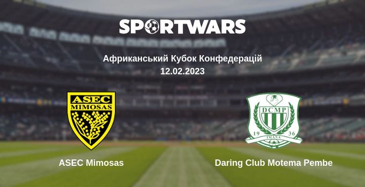 ASEC Mimosas — Daring Club Motema Pembe дивитись онлайн безкоштовно 12.02.2023