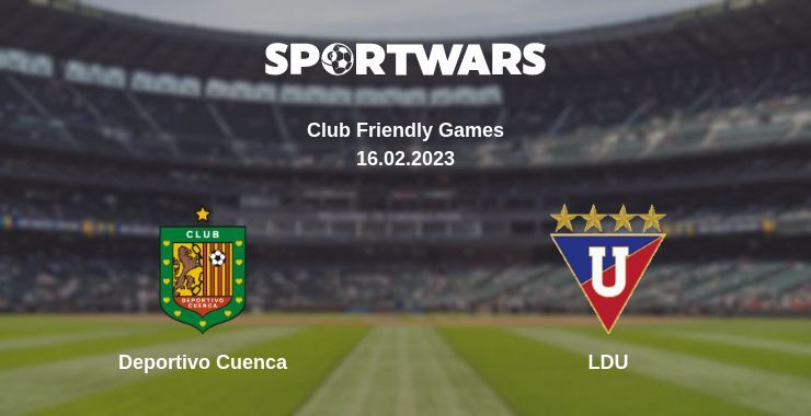 Deportivo Cuenca — LDU дивитись онлайн безкоштовно 16.02.2023