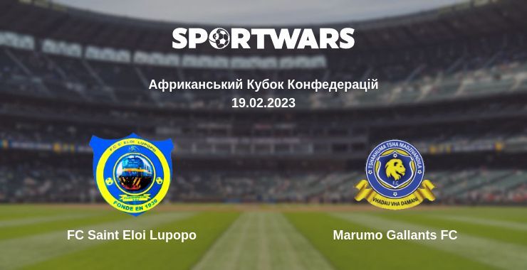 FC Saint Eloi Lupopo — Marumo Gallants FC дивитись онлайн безкоштовно 19.02.2023