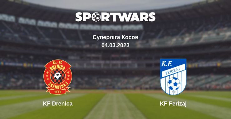 KF Drenica — KF Ferizaj дивитись онлайн безкоштовно 04.03.2023