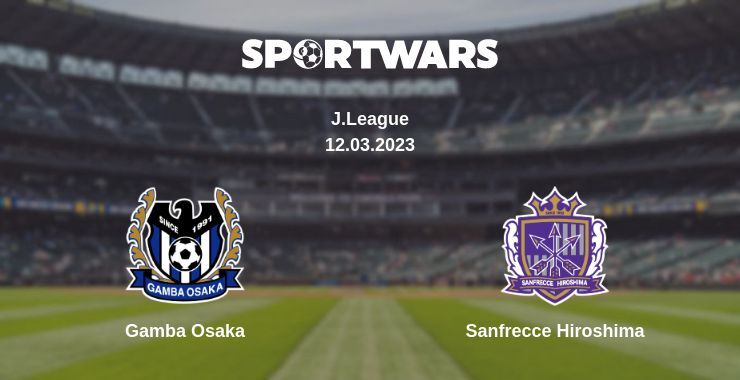 Gamba Osaka — Sanfrecce Hiroshima дивитись онлайн безкоштовно 12.03.2023