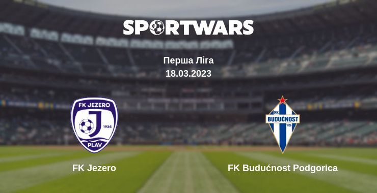 FK Jezero — FK Budućnost Podgorica дивитись онлайн безкоштовно 18.03.2023