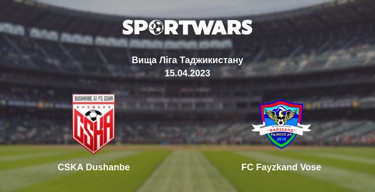 CSKA Dushanbe — FC Fayzkand Vose дивитись онлайн безкоштовно 15.04.2023