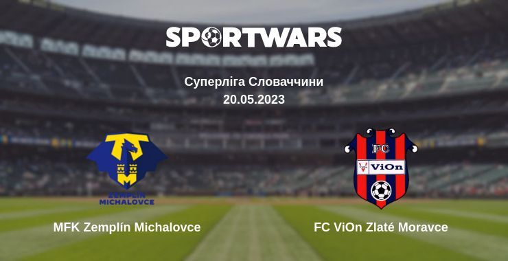 MFK Zemplín Michalovce — FC ViOn Zlaté Moravce дивитись онлайн безкоштовно 20.05.2023