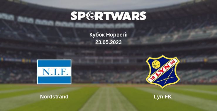 Nordstrand — Lyn FK дивитись онлайн безкоштовно 23.05.2023