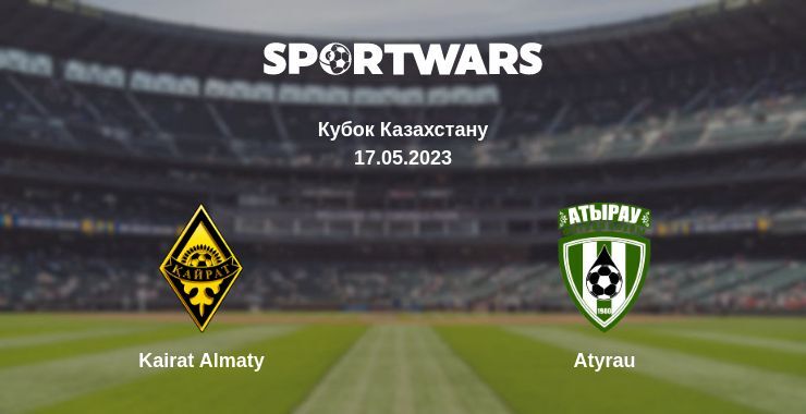 Kairat Almaty — Atyrau дивитись онлайн безкоштовно 17.05.2023