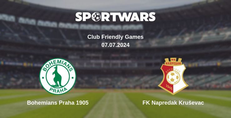 Bohemians Praha 1905 — FK Napredak Kruševac дивитись онлайн безкоштовно 07.07.2024