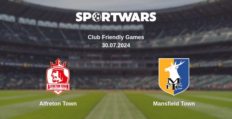 Alfreton Town — Mansfield Town дивитись онлайн безкоштовно 30.07.2024