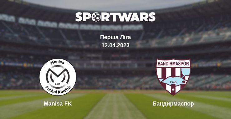 Manisa FK — Бандирмаспор дивитись онлайн безкоштовно 12.04.2023