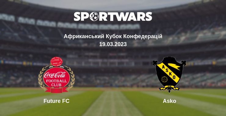 Future FC — Asko дивитись онлайн безкоштовно 19.03.2023