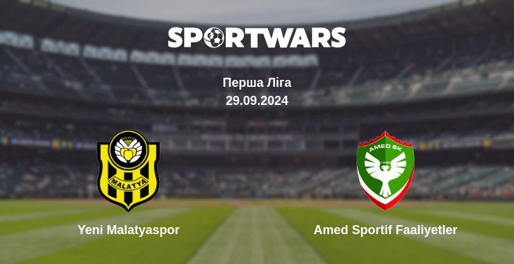 Yeni Malatyaspor - Amed Sportif Faaliyetler, де дивитися онлайн трансляцію