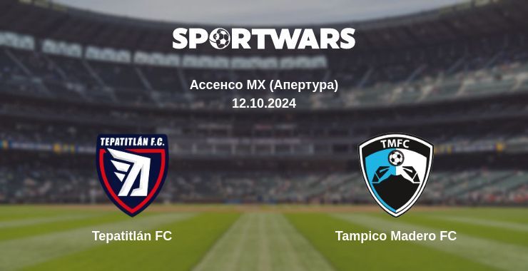 Tepatitlán FC — Tampico Madero FC дивитись онлайн безкоштовно 12.10.2024