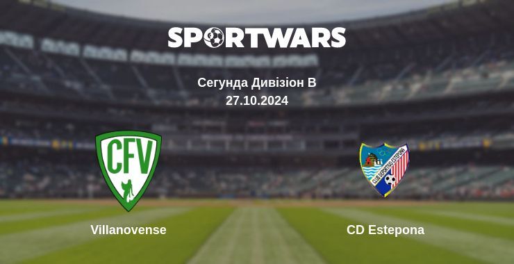 Villanovense — CD Estepona дивитись онлайн безкоштовно 27.10.2024