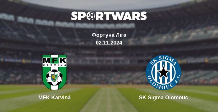 MFK Karviná — SK Sigma Olomouc дивитись онлайн безкоштовно 02.11.2024