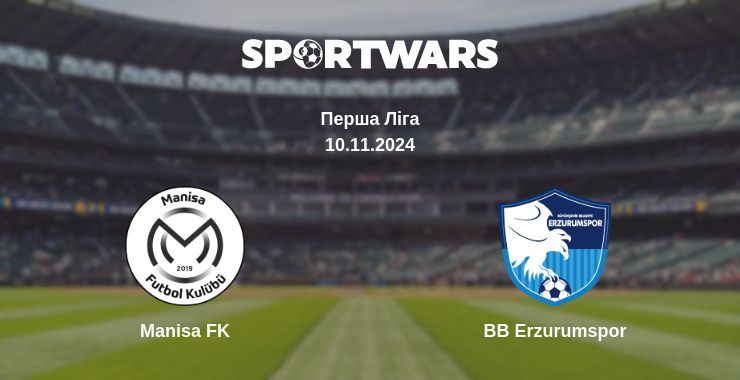 Manisa FK — BB Erzurumspor дивитись онлайн безкоштовно 10.11.2024