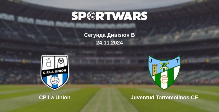 CP La Unión — Juventud Torremolinos CF дивитись онлайн безкоштовно 24.11.2024