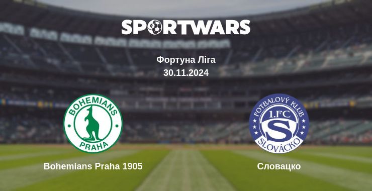 Bohemians Praha 1905 — Словацко дивитись онлайн безкоштовно 30.11.2024