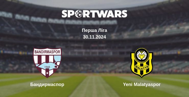 Бандирмаспор — Yeni Malatyaspor дивитись онлайн безкоштовно 30.11.2024