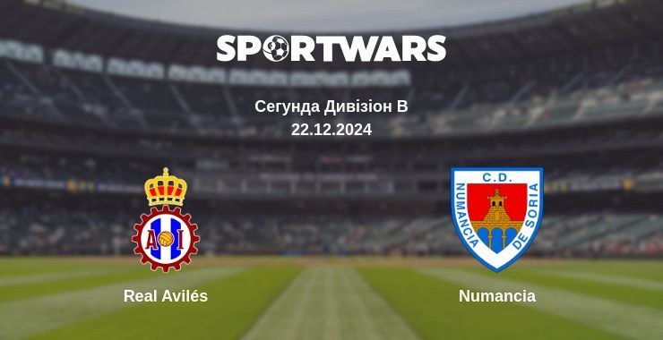 Real Avilés — Numancia дивитись онлайн пряму трансляцію, 22.12.2024