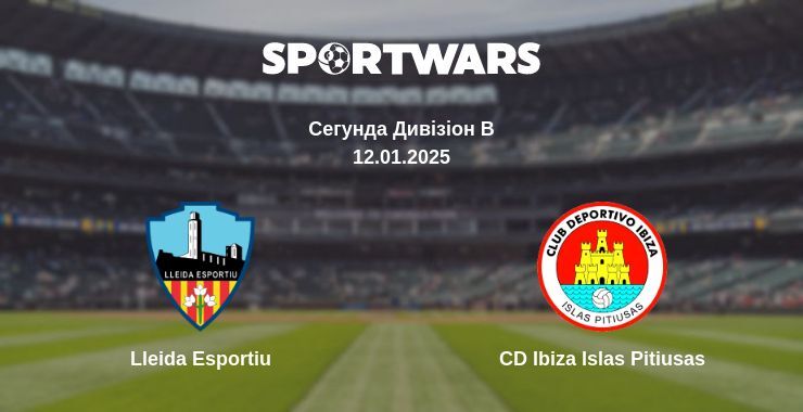 Lleida Esportiu — CD Ibiza Islas Pitiusas дивитись онлайн пряму трансляцію, 12.01.2025