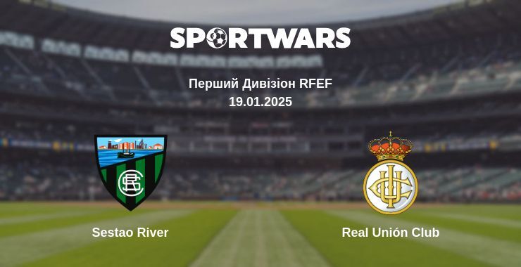 Sestao River — Real Unión Club дивитись онлайн пряму трансляцію, 19.01.2025