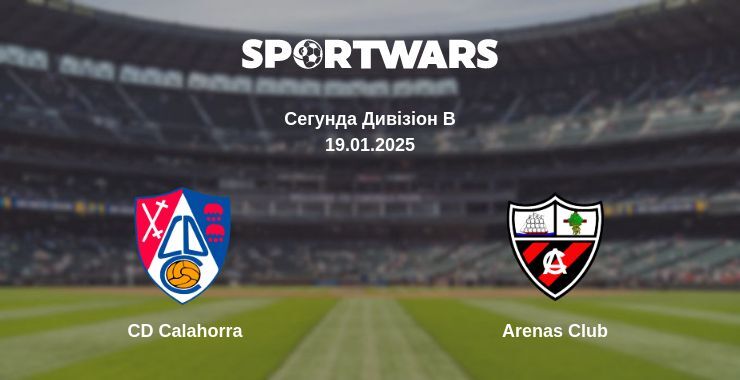 CD Calahorra — Arenas Club дивитись онлайн пряму трансляцію, 19.01.2025