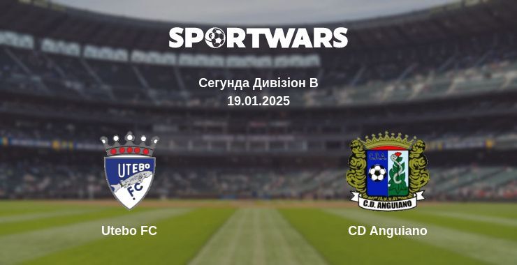 Utebo FC — CD Anguiano дивитись онлайн пряму трансляцію, 19.01.2025