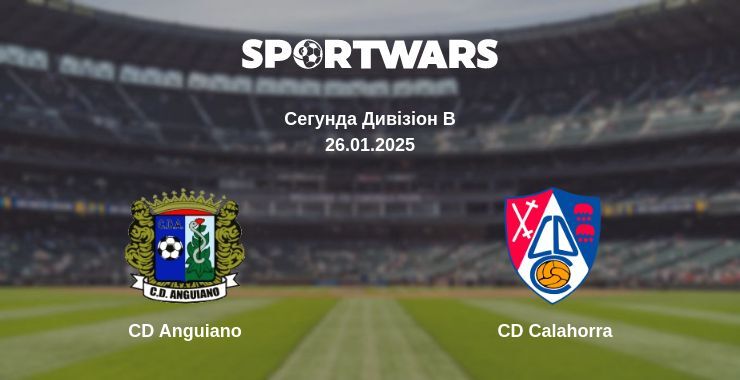 CD Anguiano — CD Calahorra дивитись онлайн пряму трансляцію, 26.01.2025