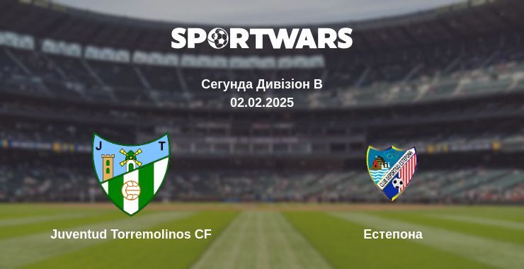 Juventud Torremolinos CF — Естепона дивитись онлайн пряму трансляцію, 02.02.2025