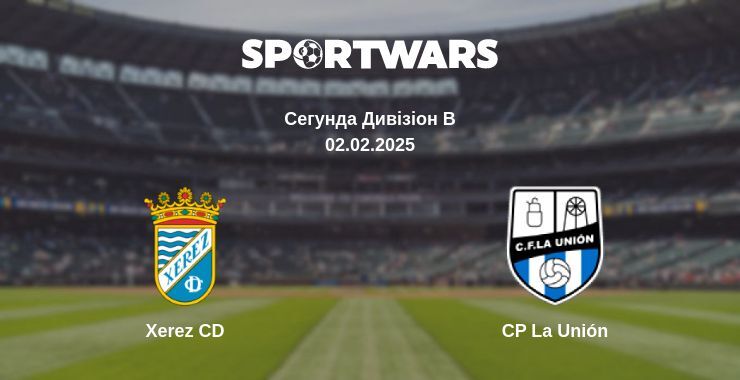 Xerez CD — CP La Unión дивитись онлайн пряму трансляцію, 02.02.2025