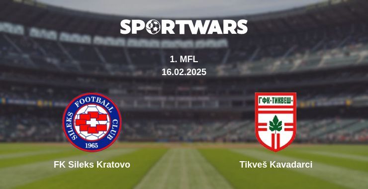 FK Sileks Kratovo — Tikveš Kavadarci дивитись онлайн пряму трансляцію, 16.02.2025