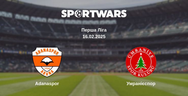 Adanaspor — Умранієспор дивитись онлайн пряму трансляцію, 16.02.2025