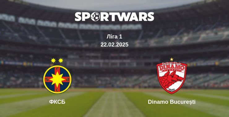 ФКСБ — Dinamo București дивитись онлайн пряму трансляцію, 22.02.2025