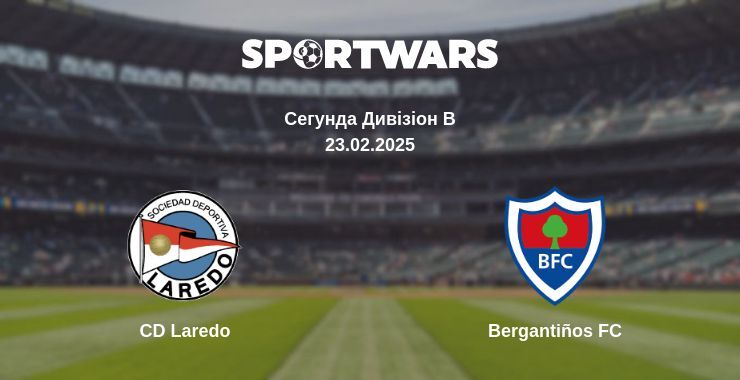 CD Laredo — Bergantiños FC дивитись онлайн пряму трансляцію, 23.02.2025