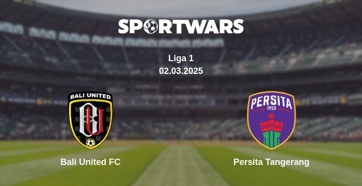 Bali United FC — Persita Tangerang дивитись онлайн пряму трансляцію, 02.03.2025