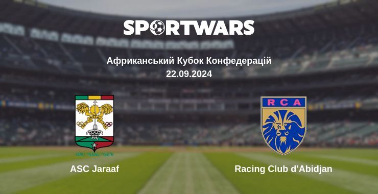 Результат матчу ASC Jaraaf — Racing Club d'Abidjan, 22.09.2024