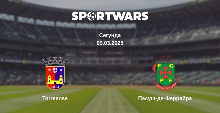 Torreense — Пасуш-де-Феррейра дивитись онлайн пряму трансляцію, 09.03.2025