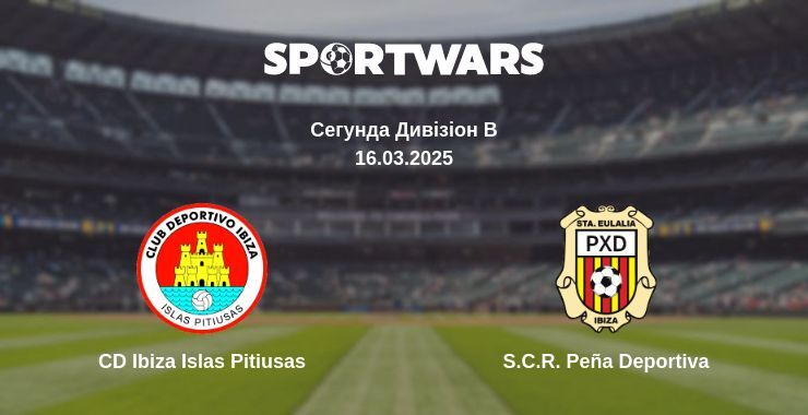 CD Ibiza Islas Pitiusas — S.C.R. Peña Deportiva дивитись онлайн пряму трансляцію, 16.03.2025