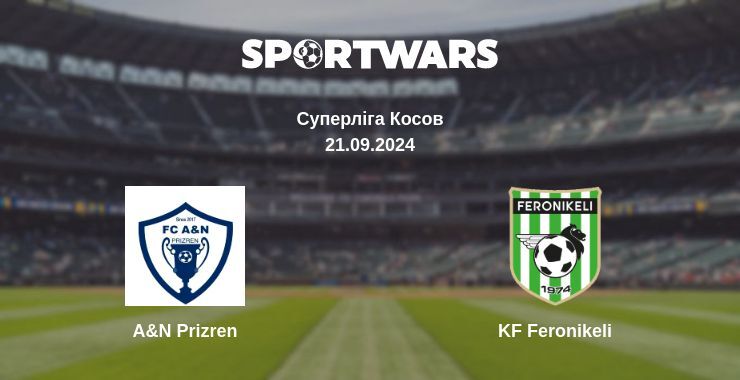 Результат матчу A&N Prizren — KF Feronikeli, 21.09.2024