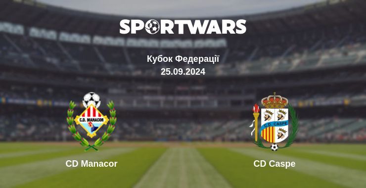 CD Manacor - CD Caspe, де дивитися онлайн трансляцію